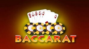Các thế bài Baccarat chính xác nhất năm 2023